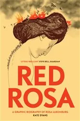 Book cover of Red Rosa by Kate Evans