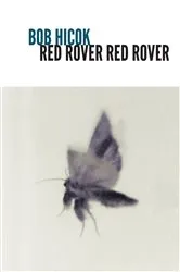 Book cover of Red Rover Red Rover by Bob Hicok