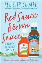 Book cover of Red Sauce Brown Sauce by Felicity Cloake