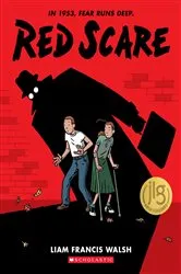 Book cover of Red Scare: A Graphic Novel by Liam Francis Walsh