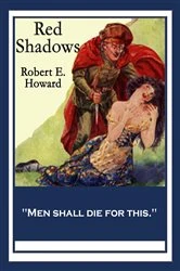 Book cover of Red Shadows by Robert E. Howard