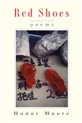 Book cover of Red Shoes: Poems by Honor Moore