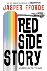 Book cover of Red Side Story by Jasper Fforde