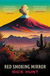 Book cover of Red Smoking Mirror by Nick Hunt