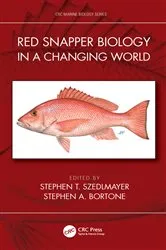 Book cover of Red Snapper Biology in a Changing World by Stephen T. Szedlmayer