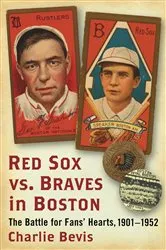 Book cover of Red Sox vs. Braves in Boston by Charlie Bevis