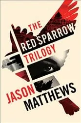 Book cover of Red Sparrow Trilogy eBook Boxed Set by Jason Matthews