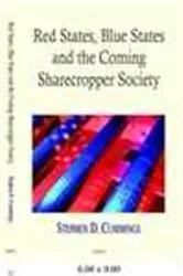 Book cover of Red States Blue States, and the Coming Sharecropper Society by Stephen D. Cummings
