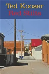 Book cover of Red Stilts by Ted Kooser