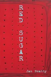 Book cover of Red Sugar by Jan Beatty