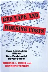 Book cover of Red Tape and Housing Costs by Michael Luger