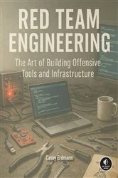 Book cover of Red Team Engineering by Casey Erdmann