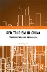 Book cover of Red Tourism in China by Chunfeng Lin