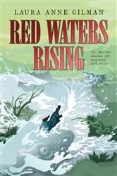 Book cover of Red Waters Rising by Laura Anne Gilman