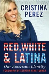 Book cover of Red, White & Latina by Cristina Perez