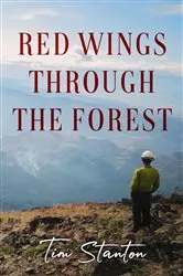 Book cover of Red Wings Through the Forest by Unknown