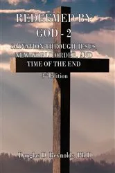 Book cover of REDEEMED BY GOD - 2 (3rd ed.) by Douglas D. Reynolds
