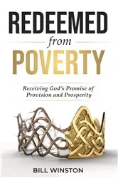 Book cover of Redeemed from Poverty by Bill Winston