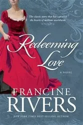 Book cover of Redeeming Love by Francine Rivers