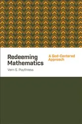 Book cover of Redeeming Mathematics by Vern S. Poythress