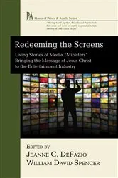 Book cover of Redeeming the Screens by Jeanne C. DeFazio
