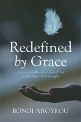 Book cover of Redefined by Grace by Bongi Argyrou
