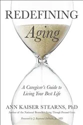 Book cover of Redefining Aging by Ann Kaiser Stearns