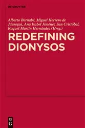 Book cover of Redefining Dionysos by Alberto Bernabé
