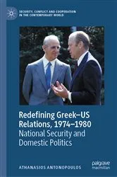 Book cover of Redefining Greek–US Relations, 1974–1980 by Athanasios Antonopoulos