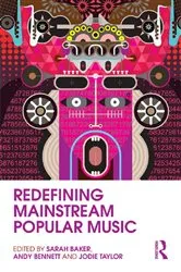 Book cover of Redefining Mainstream Popular Music by Sarah Baker