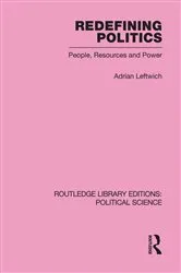 Book cover of Redefining Politics Routledge Library Editions: Political Science Volume 45 by Adrian Leftwich