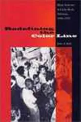 Book cover of Redefining the Color Line by John A Kirk