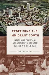 Book cover of Redefining the Immigrant South by Uzma Quraishi