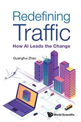 Book cover of Redefining Traffic: How Ai Leads The Change by Guanghui Zhao