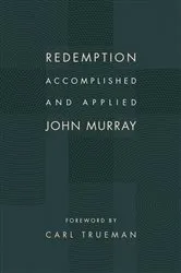 Book cover of Redemption Accomplished and Applied by John Murray
