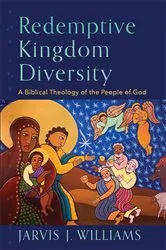 Book cover of Redemptive Kingdom Diversity by Jarvis J. Williams