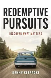 Book cover of Redemptive Pursuits by Kenny Klepacki