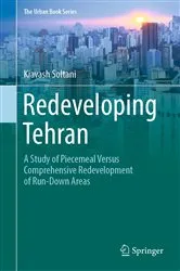 Book cover of Redeveloping Tehran by Kiavash Soltani
