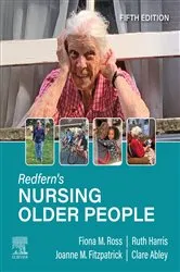 Book cover of Redfern's Nursing Older People (5th ed.) by Ross CBE,PhD, BSc, RN, Fiona M.