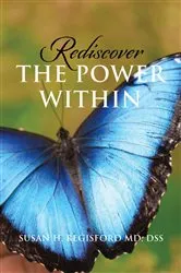 Book cover of Rediscover the Power Within by Regisford, MD, Susan H.
