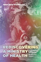 Book cover of Rediscovering a Ministry of Health by Helen A. Wordsworth