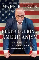 Book cover of Rediscovering Americanism by Mark R. Levin