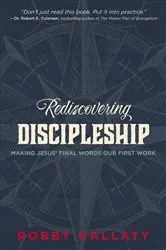 Book cover of Rediscovering Discipleship by Robby Gallaty