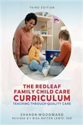 Book cover of Redleaf Family Child Care Curriculum, Third Edition (3rd ed.) by Sharon Woodward