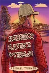 Book cover of Redneck Sayin's & Terms by Abigail Turner