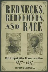 Book cover of Rednecks, Redeemers, and Race by Stephen Cresswell