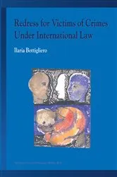 Book cover of Redress for Victims of Crimes Under International Law by Ilaria Bottigliero