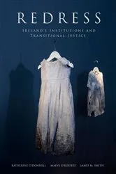 Book cover of Redress: Ireland's Institutions and Transitional Justice by Katherine O'Donnell
