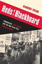 Book cover of Reds at the Blackboard by Clarence Taylor