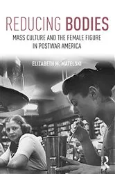 Book cover of Reducing Bodies by Elizabeth M. Matelski